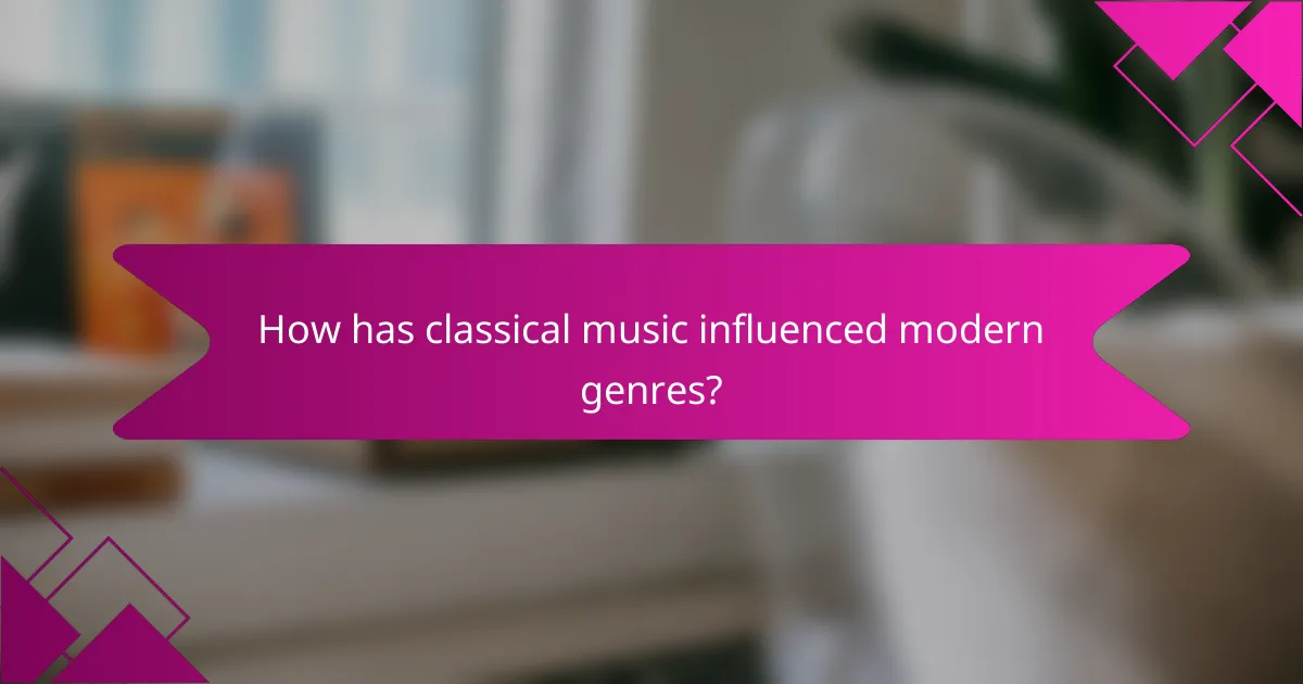 How has classical music influenced modern genres?
