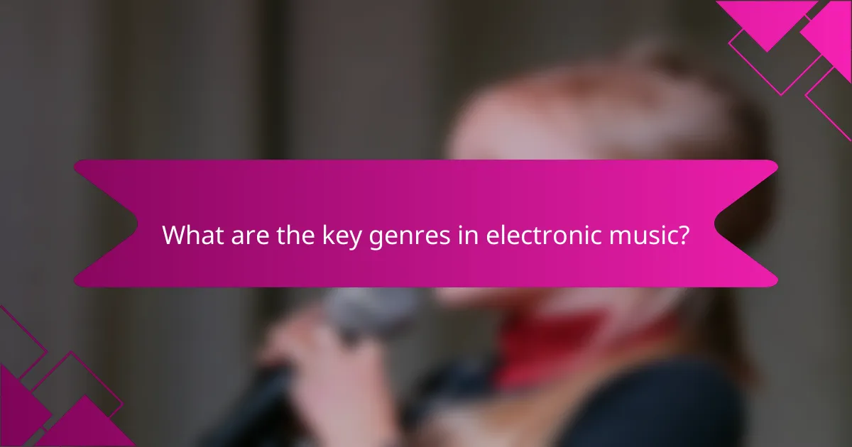 What are the key genres in electronic music?
